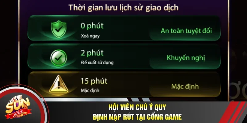 Hội viên chú ý quy định nạp rút tại cổng game